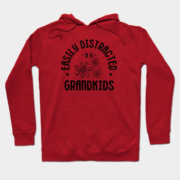 Grandparent Themed Easily Distracted by Grandkids Hoodie by MCsab Creations